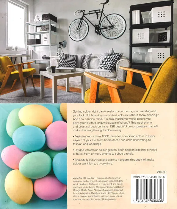 1000 Ideas For Colour Schemes: The Ultimate Guide To Making Colours Work